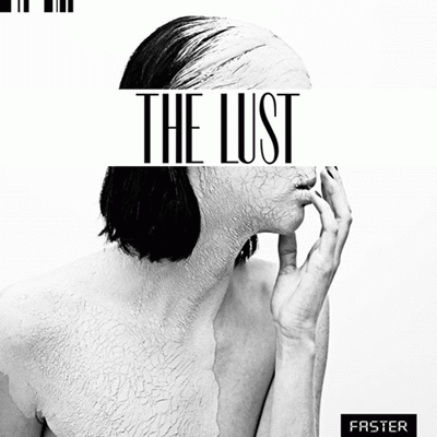 The Lust : Faster